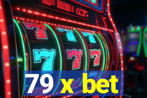 79 x bet